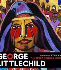 George Littlechild: The Spirit Giggles Within